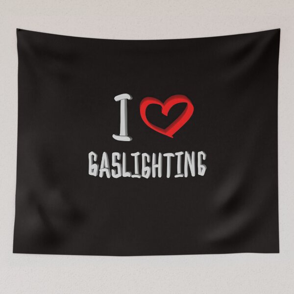 Item preview, I Heart Gaslighting  designed and sold by Ketrinartistka.