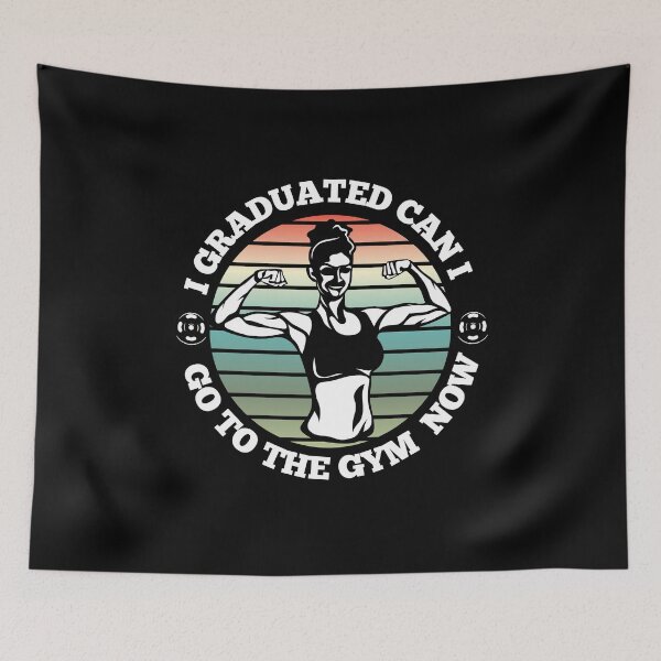 Item preview, I GRADUATED CAN I GO TO THE GYM NOW designed and sold by Affyboss6.
