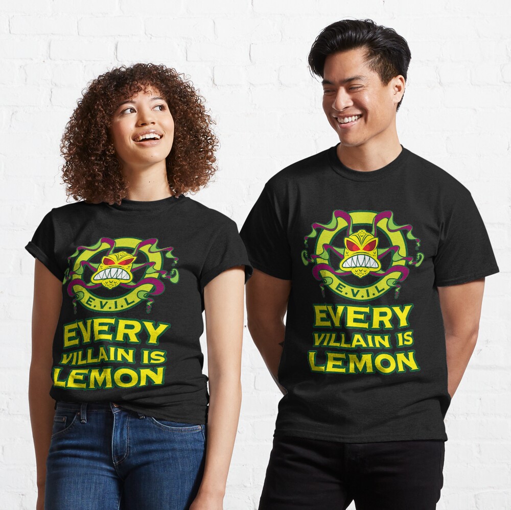 every villain is lemons shirt