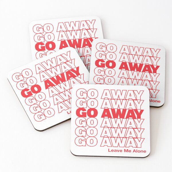 Item preview, Go Away designed and sold by GetEntertained.
