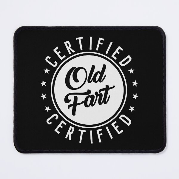 Item preview, Certified Old Fart designed and sold by Lonesome-Fox.