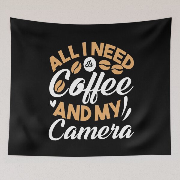 Item preview, All I Need is Coffee and my Camera :National Camera Day  designed and sold by remonss.