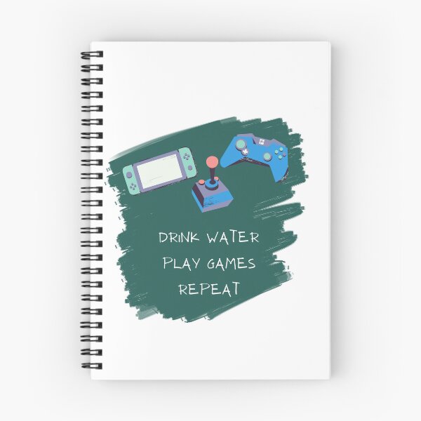 Item preview, DRINK WATER PLAY GAMES REPEAT designed and sold by DreamerJournal.