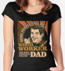Wood Worker Dad Shirt Women's Fitted Scoop T-Shirt