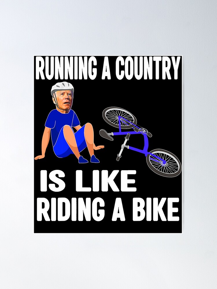 Biden Falls Off Bike Joe Biden Falling Off His Bicycle Funny | Poster