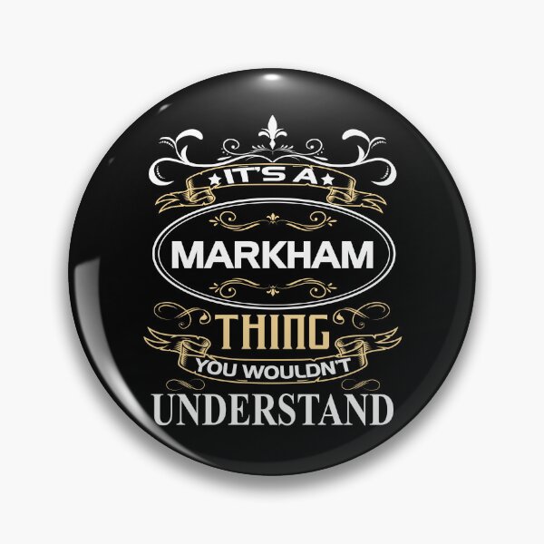Item preview, Markham Name Shirt It's A Markham Thing You Wouldn't Understand designed and sold by BoriJanis.