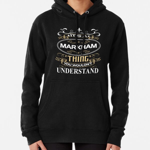 Markham Sweatshirts Hoodies for Sale Redbubble