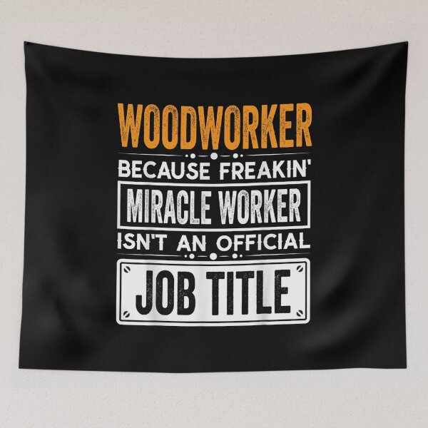 Item preview, Woodworker Because Freaking Miracle Worker Isn’t an Official Job Title, Woodworker Christmas Fathers Day shirt designed and sold by xlnv.