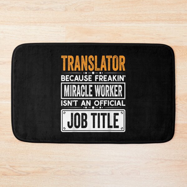 Item preview, Translator Because Freaking Miracle Worker Isn’t an Official Job Title, Translator Christmas Fathers Day shirt designed and sold by xlnv.