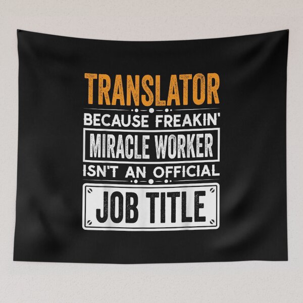 Item preview, Translator Because Freaking Miracle Worker Isn’t an Official Job Title, Translator Christmas Fathers Day shirt designed and sold by xlnv.