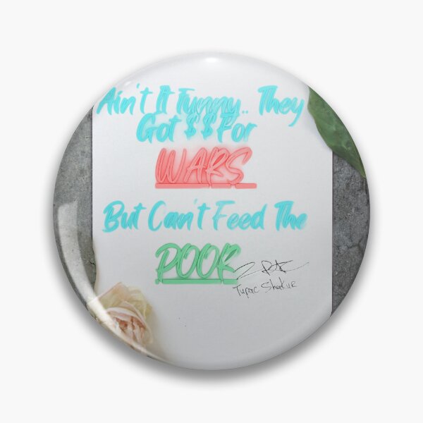 Item preview, Ain't It Funny .. They Got Money For Wars But Can't Feed The Poor designed and sold by TheHustla.