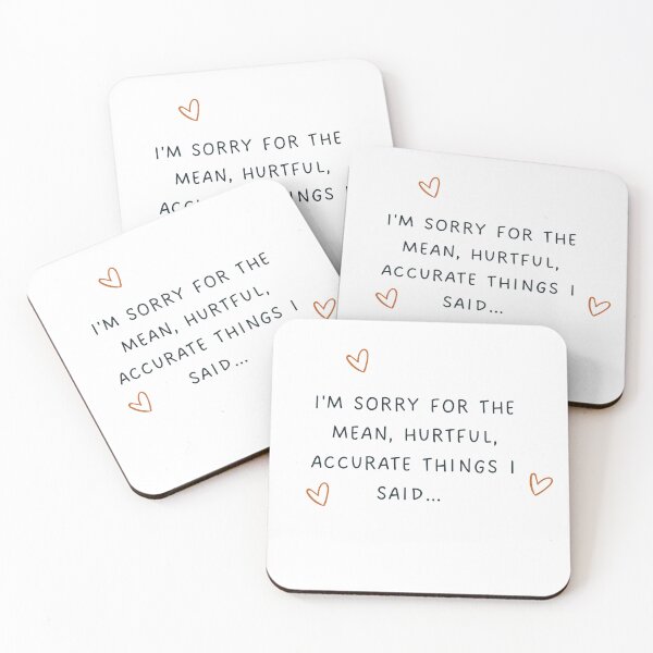 Item preview, Sorry for the mean hurtful accurate things I said | Non Apology designed and sold by Thatgirlemu.