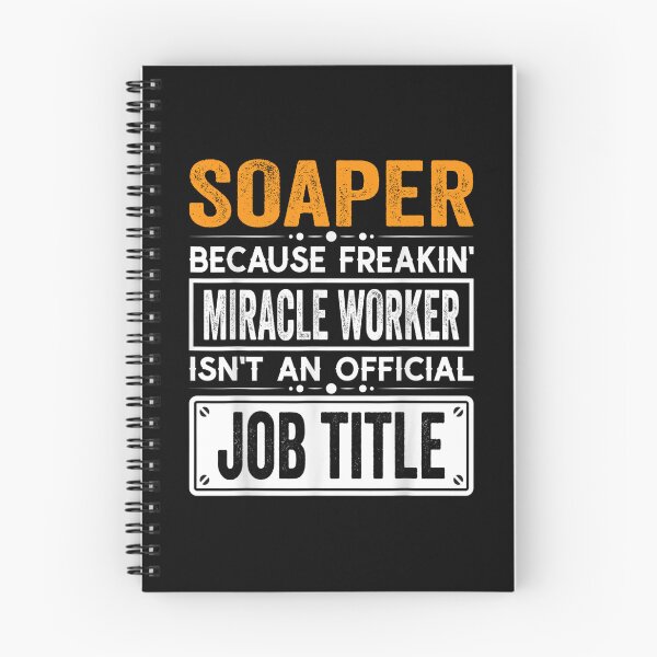 Item preview, Soaper Because Freaking Miracle Worker Isn’t an Official Job Title, Soaper Christmas Fathers Day shirt designed and sold by xlnv.