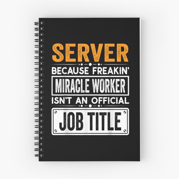 Item preview, Server Because Freaking Miracle Worker Isn’t an Official Job Title, Server Christmas Fathers Day shirt designed and sold by xlnv.