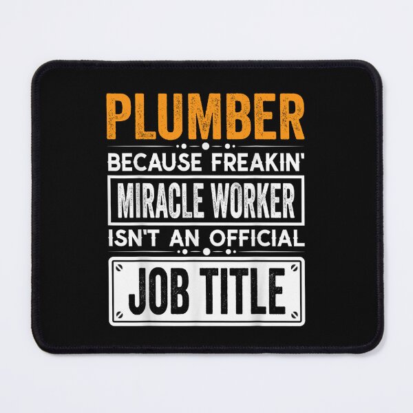 Item preview, Plumber Because Freaking Miracle Worker Isn’t an Official Job Title, Plumber Christmas Fathers Day shirt designed and sold by xlnv.