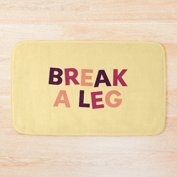 Item preview, Break a leg what if edition designed and sold by taylor-lang.