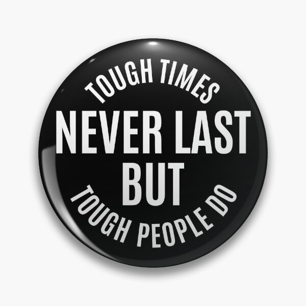 Item preview, Tough Times Never Last But Tough People Do | Motivational Quotes | Inspirational Quotes designed and sold by Phrazify.