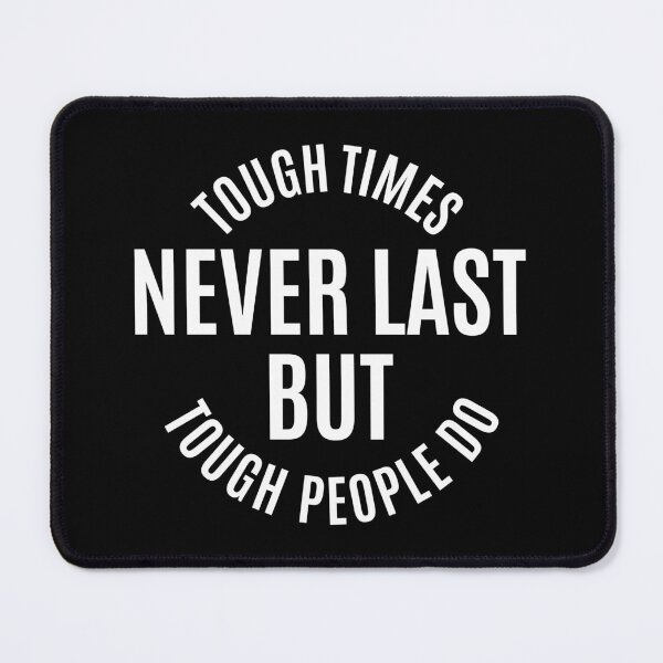 Item preview, Tough Times Never Last But Tough People Do | Motivational Quotes | Inspirational Quotes designed and sold by Phrazify.