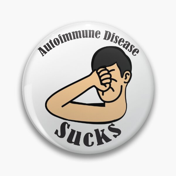 Item preview, Autoimmune Disease Sucks designed and sold by Uncage.