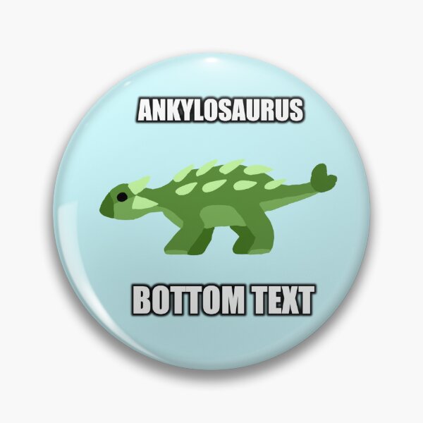 Item preview, ankylosaurus..... bottom text designed and sold by wintrecat.