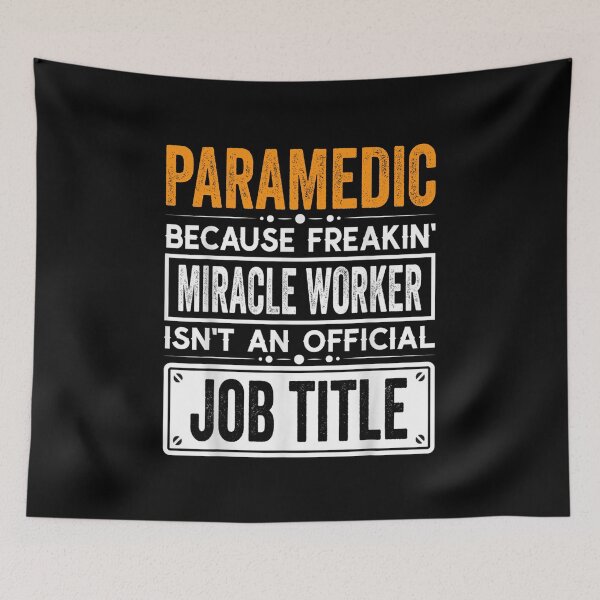 Item preview, Paramedic Because Freaking Miracle Worker Isn’t an Official Job Title, Paramedic Christmas Fathers Day shirt designed and sold by xlnv.