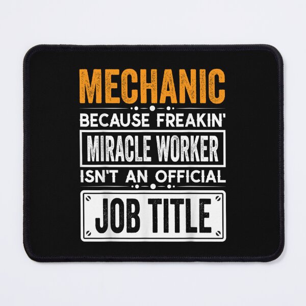 Item preview, Mechanic Because Freaking Miracle Worker Isn’t an Official Job Title, Mechanic Christmas Fathers Day shirt designed and sold by xlnv.