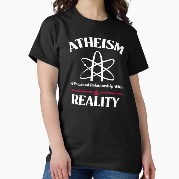 Item preview, Atheism Personal Relationship With Reality designed and sold by Automatic  Soul.