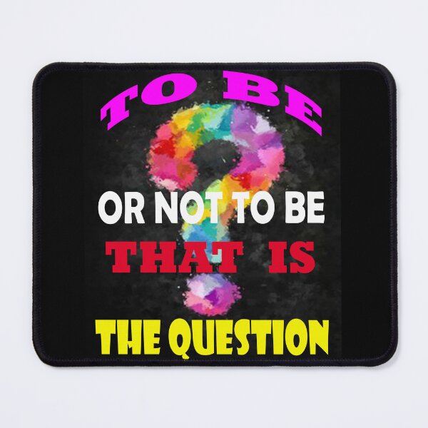 Item preview, To Be Or Not To Be That Is The Question, T-shirt Lovers T-shirt designed and sold by DIMATLOVER.