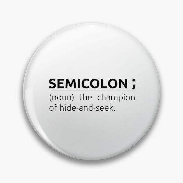 Item preview, What is a semicolon ; ? designed and sold by BeepBoopDesigns.