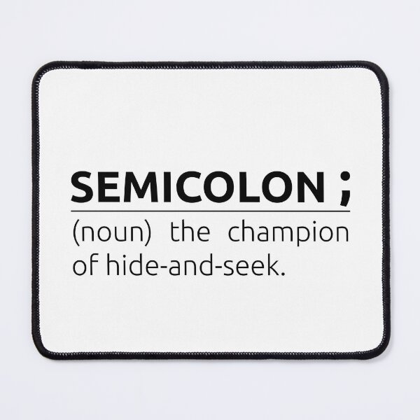 Item preview, What is a semicolon ; ? designed and sold by BeepBoopDesigns.
