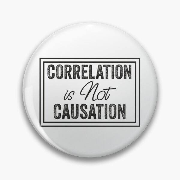 Item preview, Correlation Is Not Causation, Correlation Does Not Equal To Causation, Psychotherapy Tee designed and sold by PRINTED ..
