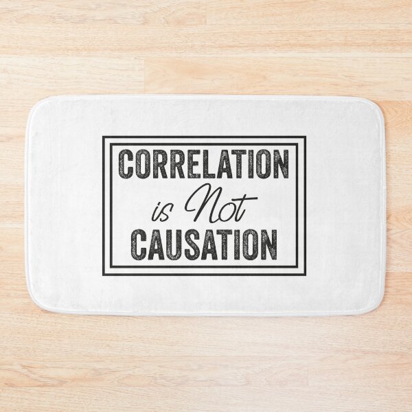 Item preview, Correlation Is Not Causation, Correlation Does Not Equal To Causation, Psychotherapy Tee designed and sold by PRINTED ..