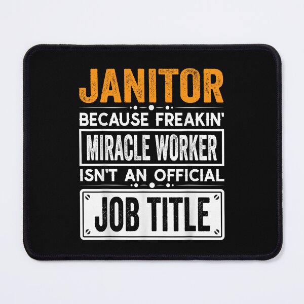 Item preview, Janitor Because Freaking Miracle Worker Isn’t an Official Job Title, Janitor Christmas Fathers Day shirt designed and sold by xlnv.