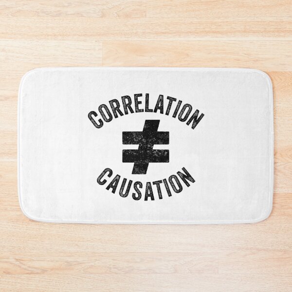 Item preview, Correlation Is Not Causation, Correlation Does Not Equal To Causation, Psychotherapy Tee designed and sold by PRINTED ..