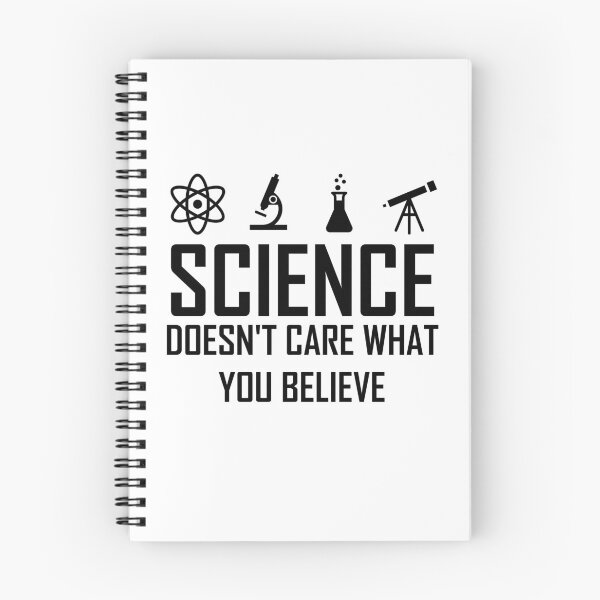 Item preview, Science Doesn't Care What You Believe designed and sold by the-elements.
