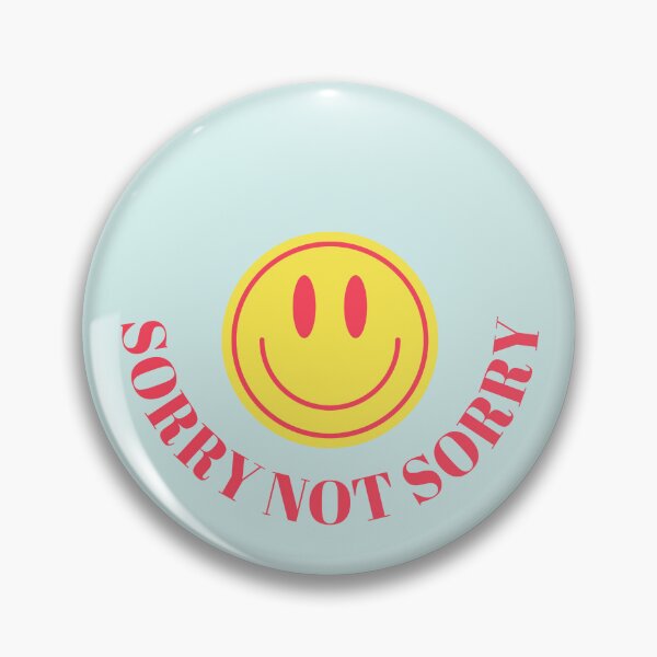 Item preview, Sorry Not Sorry | Non Apology designed and sold by Thatgirlemu.
