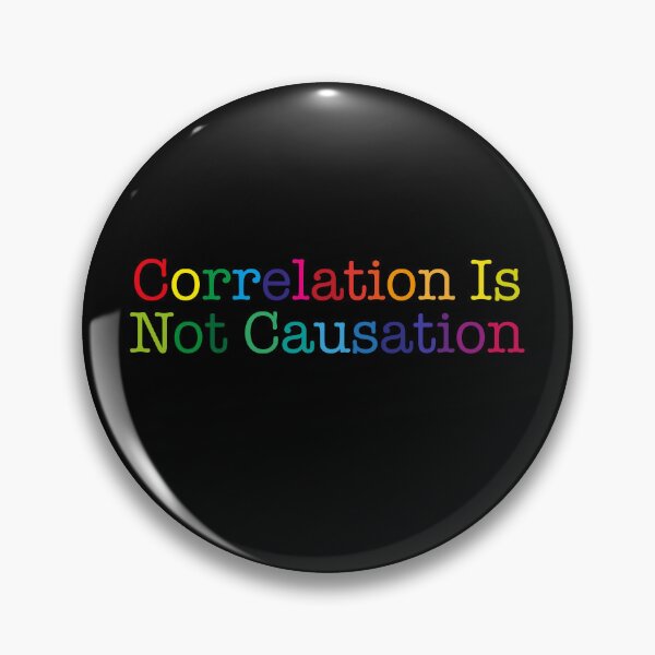 Item preview, Correlation Is Not Causation, Correlation Does Not Equal To Causation, Psychotherapy Tee designed and sold by PRINTED ..