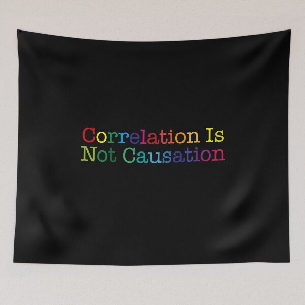 Item preview, Correlation Is Not Causation, Correlation Does Not Equal To Causation, Psychotherapy Tee designed and sold by PRINTED ..