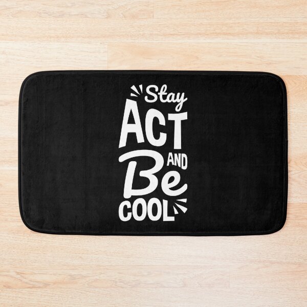 Item preview, Stay Act And Be Cool Always Think To Be Positive Aspire To Inspire Before The Expire Funny Saying Happy Life Apparel Essential Motivation Inspiration Joy Mood designed and sold by DesignByHeartUK.