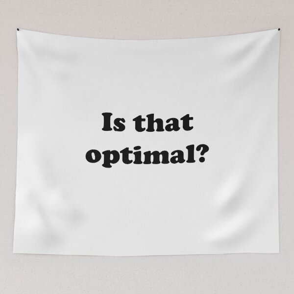 Item preview, Is that optimal? designed and sold by designsbyted.