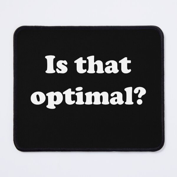 Item preview, Is that optimal?  designed and sold by designsbyted.