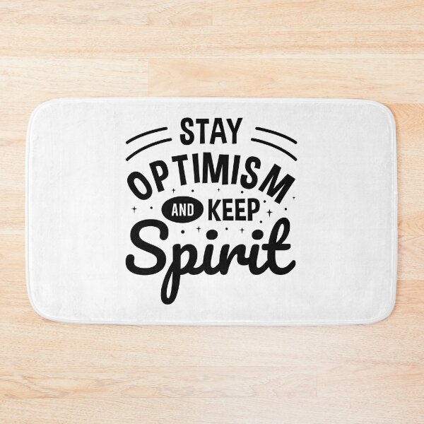 Item preview, Stay Optimism and Keep Spirit Always Think To Be Positive Aspire To Inspire Before The Expire Funny Saying Happy Life Apparel Essential Motivation Inspiration Joy Mood designed and sold by DesignByHeartUK.