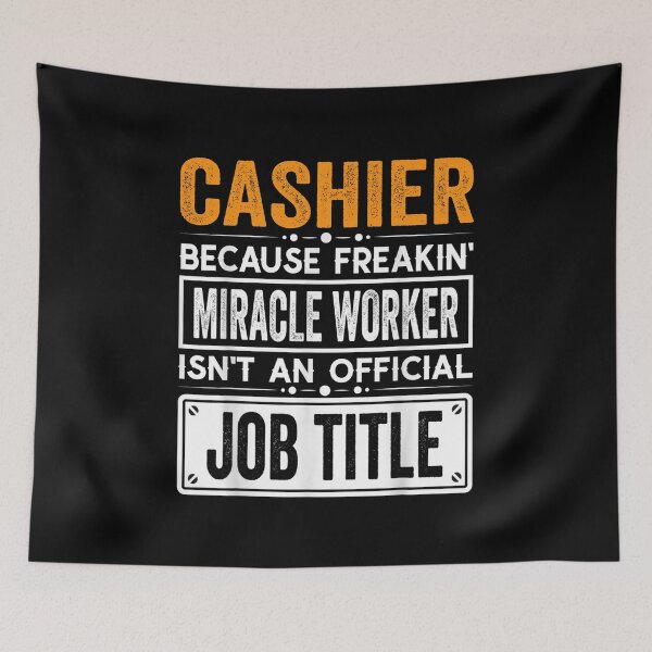 Item preview, Cashier Because Freaking Miracle Worker Isn’t an Official Job Title, Cashier Christmas Fathers Day shirt designed and sold by xlnv.