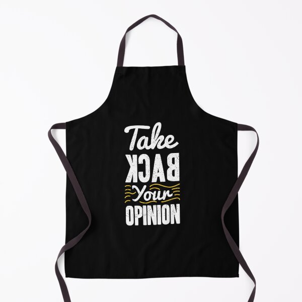 Item preview, Take Back Your Opinion Always Think To Be Positive Aspire To Inspire Before The Expire Funny Saying Happy Life Apparel Essential Motivation Inspiration Joy Mood designed and sold by DesignByHeartUK.