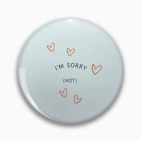 Item preview, I'm sorry (not) | Non Apology designed and sold by Thatgirlemu.