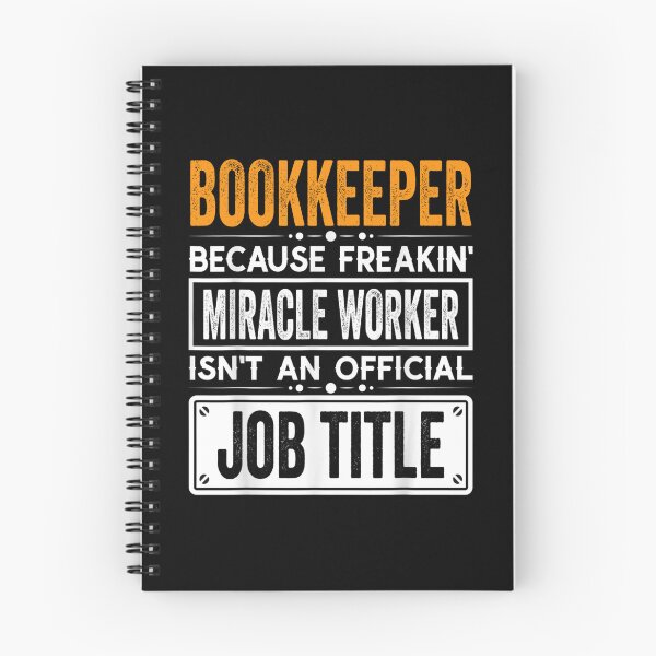 Item preview, Bookkeeper Because Freaking Miracle Worker Isn’t an Official Job Title, Bookkeeper Christmas Fathers Day shirt designed and sold by xlnv.