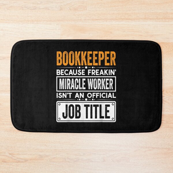 Item preview, Bookkeeper Because Freaking Miracle Worker Isn’t an Official Job Title, Bookkeeper Christmas Fathers Day shirt designed and sold by xlnv.