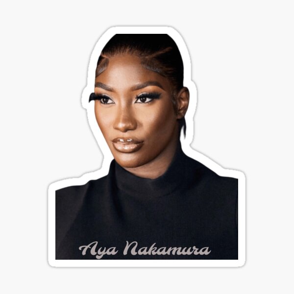 Aya Nakamura Mechante en noire collection édition 2022 Sticker