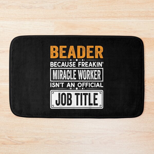 Item preview, Beader Because Freaking Miracle Worker Isn’t an Official Job Title, Beader Christmas Fathers Day shirt designed and sold by xlnv.