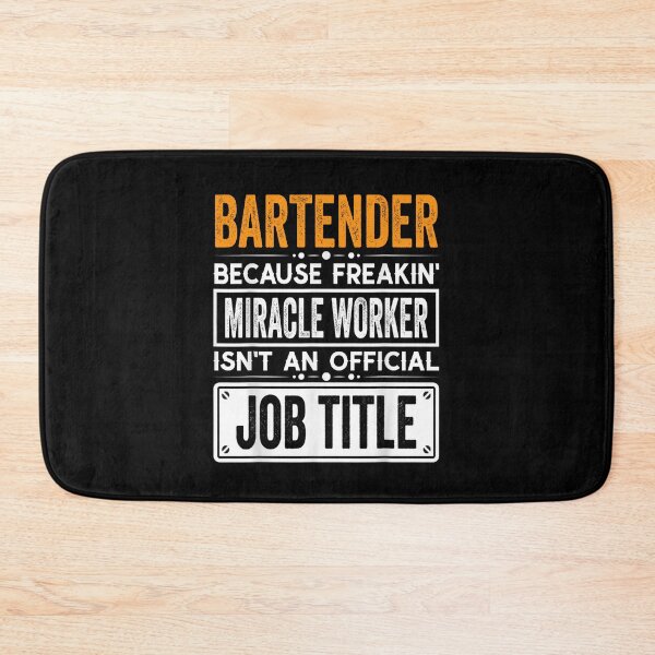 Item preview, Bartender Because Freaking Miracle Worker Isn’t an Official Job Title, Bartender Christmas Fathers Day shirt designed and sold by xlnv.
